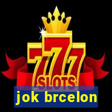 jok brcelon